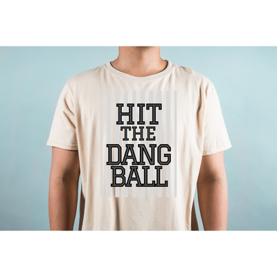 Hit The Dang Ball